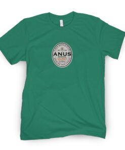 ANUS Beer Tee Shirt