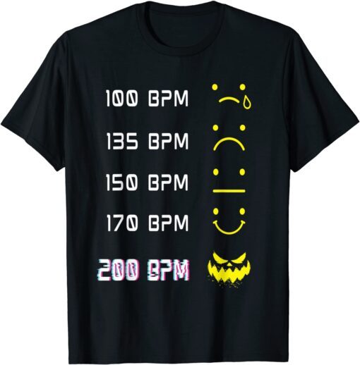 Acid House EDM Techno Party Festival DJ Uptempo 200BPM Rave Tee Shirt