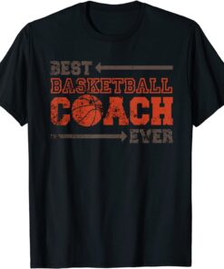 Best Coach Ever Design Perfect to Wear Coaching Basketball Tee Shirt