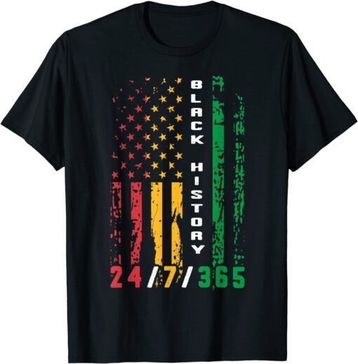 Black History 24-7-365 African American Flag Africa Tee Shirt