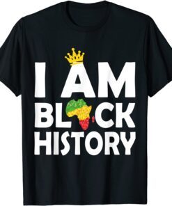 Black History Month pajama I Am Black History Month Tee Shirt