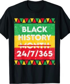 Black History pajama African American Melanin Black 24/7/365 Tee Shirt