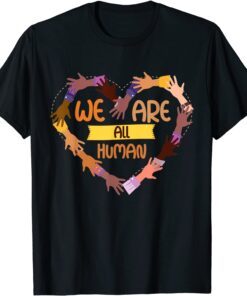 Black Is Beautiful Black History Month - We Are All Human T-Shirt