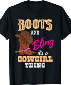 Boots Bling its a Cowgirl Thing Horseback Cute Cowgirl Tee Shirt