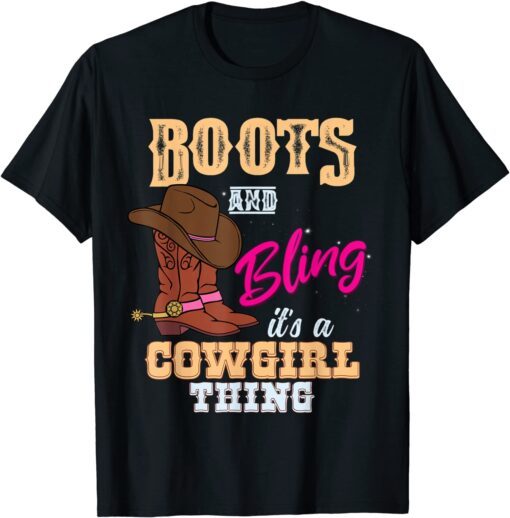 Boots Bling its a Cowgirl Thing Horseback Cute Cowgirl Tee Shirt