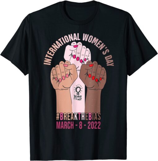 Break The Bias 8 March 2022 International Women's Day Tee Shirt