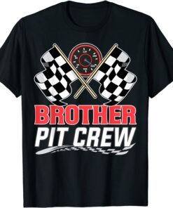 Brother Pit Crew Race Car Birthday Party Racing Family Tee Shirt