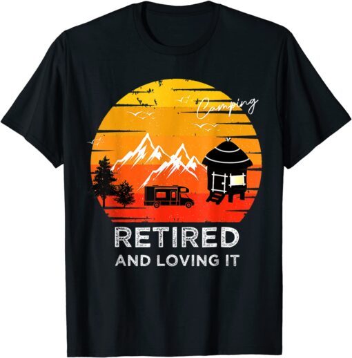 Camping Retied And Loving It Tee Shirt