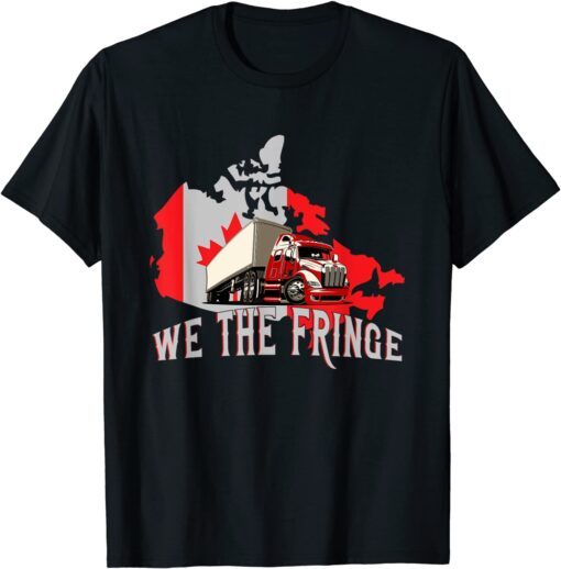 Canada Convoy We The Fringe Tee Shirt