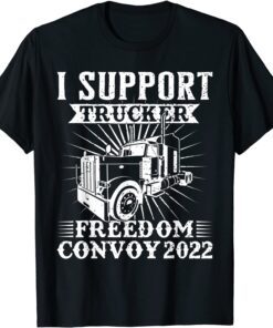 Canada Freedom Convoy 2022 Canadian Truckers Support Flag Tee Shirt