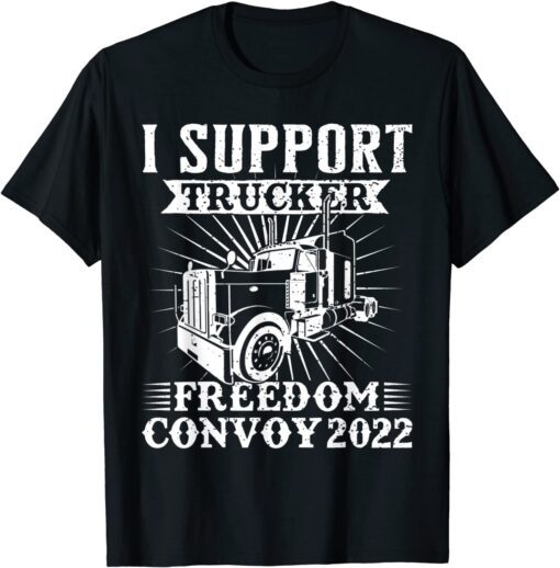 Canada Freedom Convoy 2022 Canadian Truckers Support Flag Tee Shirt