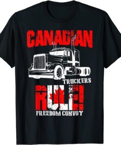 Canadian Truckers Rule Freedom Convoy 2022 Supporter Tee Shirt