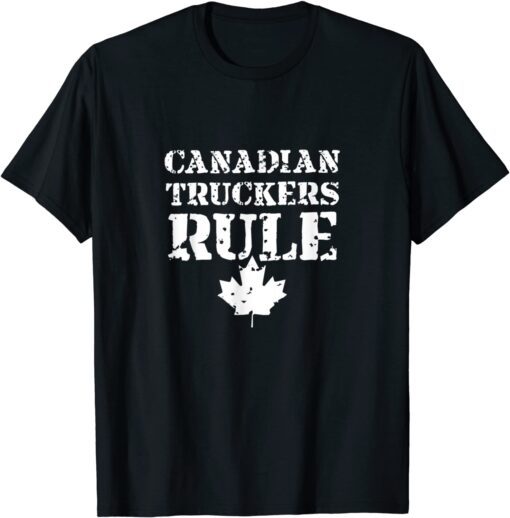 Canadian Truckers Rule Freedom Convoy 2022 T-Shirt