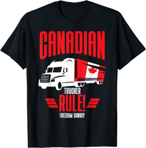 Canadian Truckers Rule Shirt Freedom Convoy 2022 Tee Shirt