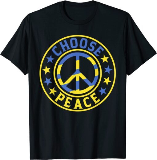 Choose Peace Save Ukraine - Support Ukraine Peace Ukraine Shirt