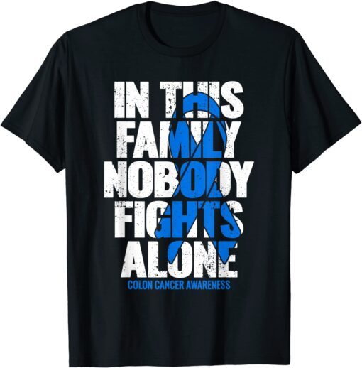 Colon Cancer Awareness Family Colon Cancer Awareness Tee Shirt