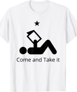 Come And Take It Tee Shirt