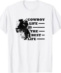 Cowboy Life Is The Best Life. Wild Horse. Old Western Tee Shirt