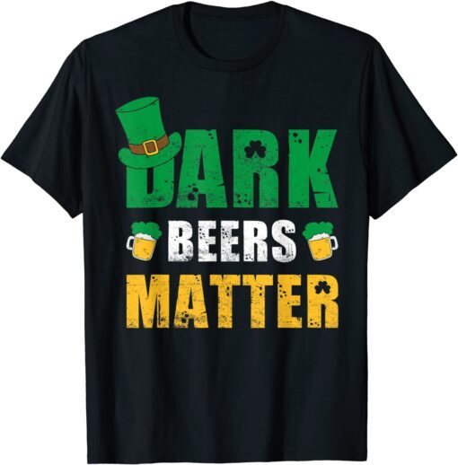 Dark Beers Matter Leprechaun St Patricks Day Tee Shirt