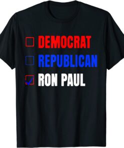 Democrat Republican Ron Paul Tee Shirt