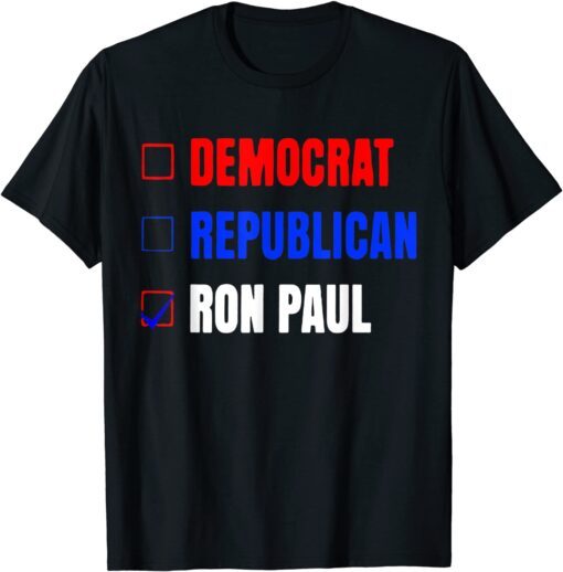 Democrat Republican Ron Paul Tee Shirt