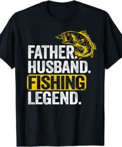 Father Husband Fishing Legend Bass Fisherman Dad Fishing Tee Shirt