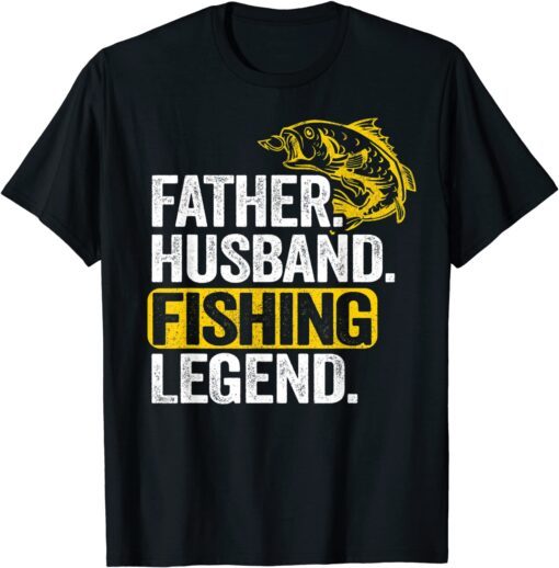 Father Husband Fishing Legend Bass Fisherman Dad Fishing Tee Shirt