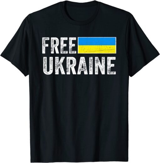 Free Ukraine I Stand With Ukraine Flag Pray For Ukrainian Tee Shirt