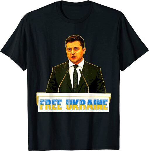 Free Ukraine I Stand With Ukraine Volodymyr Zelensky Free Ukraine T-Shirt