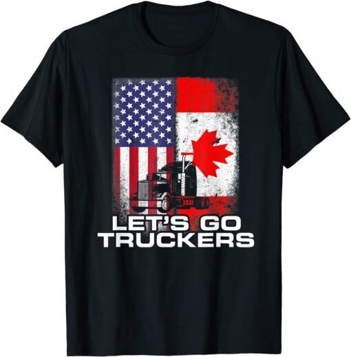 Freedom Convoy 2022 Let's Go Truckers Mandate Support Tee Shirt