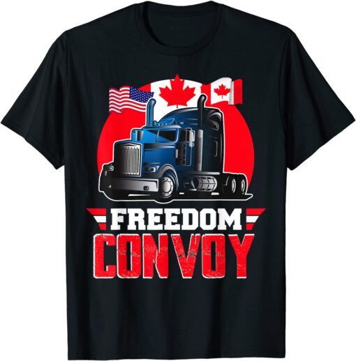 Freedom Convoy 2022 Support Truckers Mandate Freedom Tee Shirt