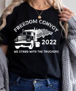 Freedom Convoy Protest Trucker Tee Shirt