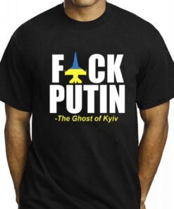Fuck Putin The Ghost Of Kyiv Stand With Ukraine Tee Shirt