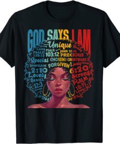 God Says I Am Unique Melanin Afro Hair Black History Month Tee Shirt