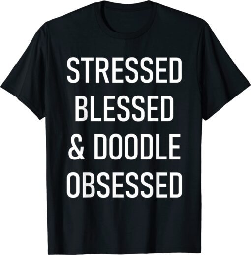 Goldendoodle Obsessed Tee Shirt