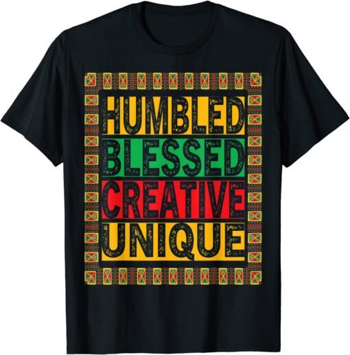 HBCU Humbled Blessed Creative Unique Cool HBCU apparel Tee Shirt