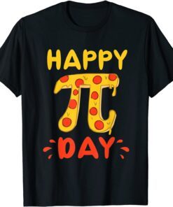 Happy Pi Day, Pie Day Pizza Funny Mathematics Pi Symbol Tee Shirt