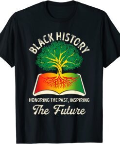 Honoring Past Inspiring Future Black History Month Teacher T-Shirt