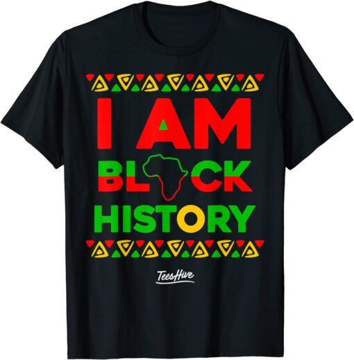 I Am Black History Month Tee Shirt