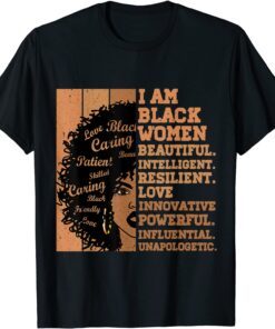 I Am Black Women Black History Month African American Tee Shirt