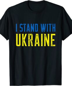I Stand With Ukraine Shirt Support And Pray For Ukraine T-Shirt