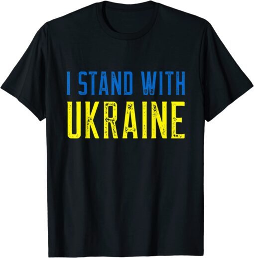 I Stand With Ukraine Shirt Support And Pray For Ukraine T-Shirt