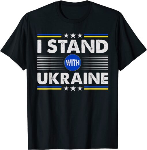 I Stand With Ukraine Support Ukrainian Pray Ukraine T-Shirt