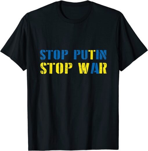 I Support Ukraine Stop Putin Stop War Peace Ukraine T-Shirt