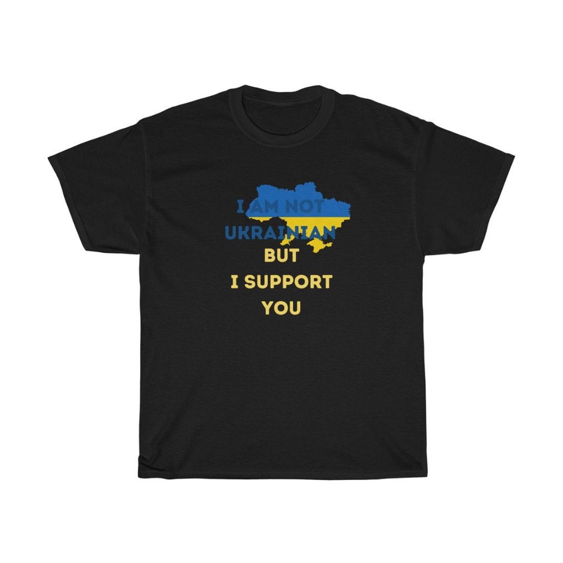 I am not Ukrainian but I support you Tee Shirt I am not Ukrainian but I support you Tee Shirt