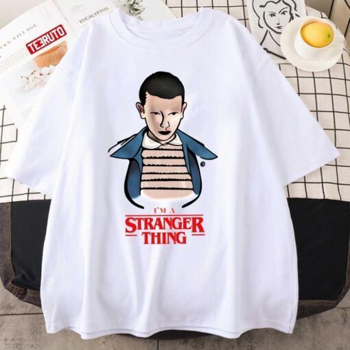 I’m A Stranger Thing Tee Shirt