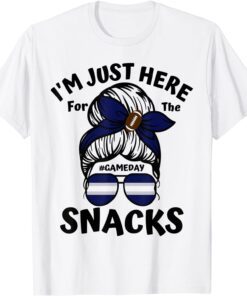 I'm Just Here For The Snacks For Women Football Gameday Fans Tee Shirt