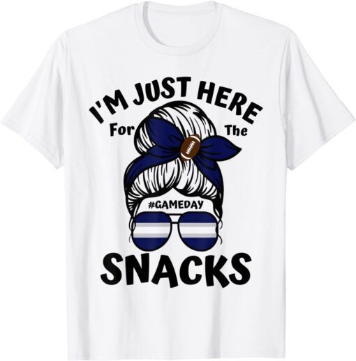 I'm Just Here For The Snacks For Women Football Gameday Fans Tee Shirt