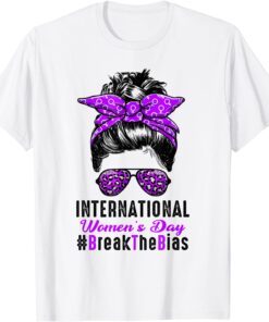 International Women's Day 2022 Break The Bias 8 March 2022 Tee Shirt