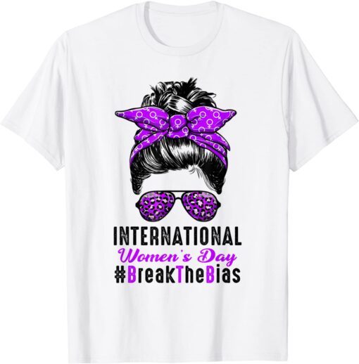 International Women's Day 2022 Break The Bias 8 March 2022 Tee Shirt